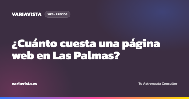 Cuanto cuesta una pagina web en Las Palmas - Variavista, diseño web y SEO en Las Palmas