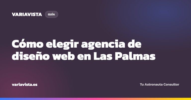 Mejores agencias de diseño web en Las Palmas: cómo elegir - Variavista, diseño web y SEO en Las Palmas